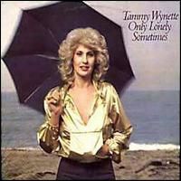 Tammy Wynette - Only Lonely Sometimes